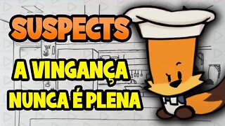 Suspects - A vingança nunca é plena