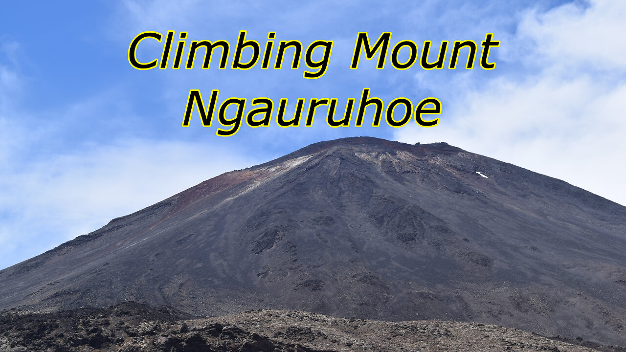 The Amazing Mount Ngauruhoe Climb