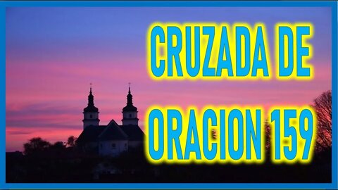 CRUZADA DE ORACION 159