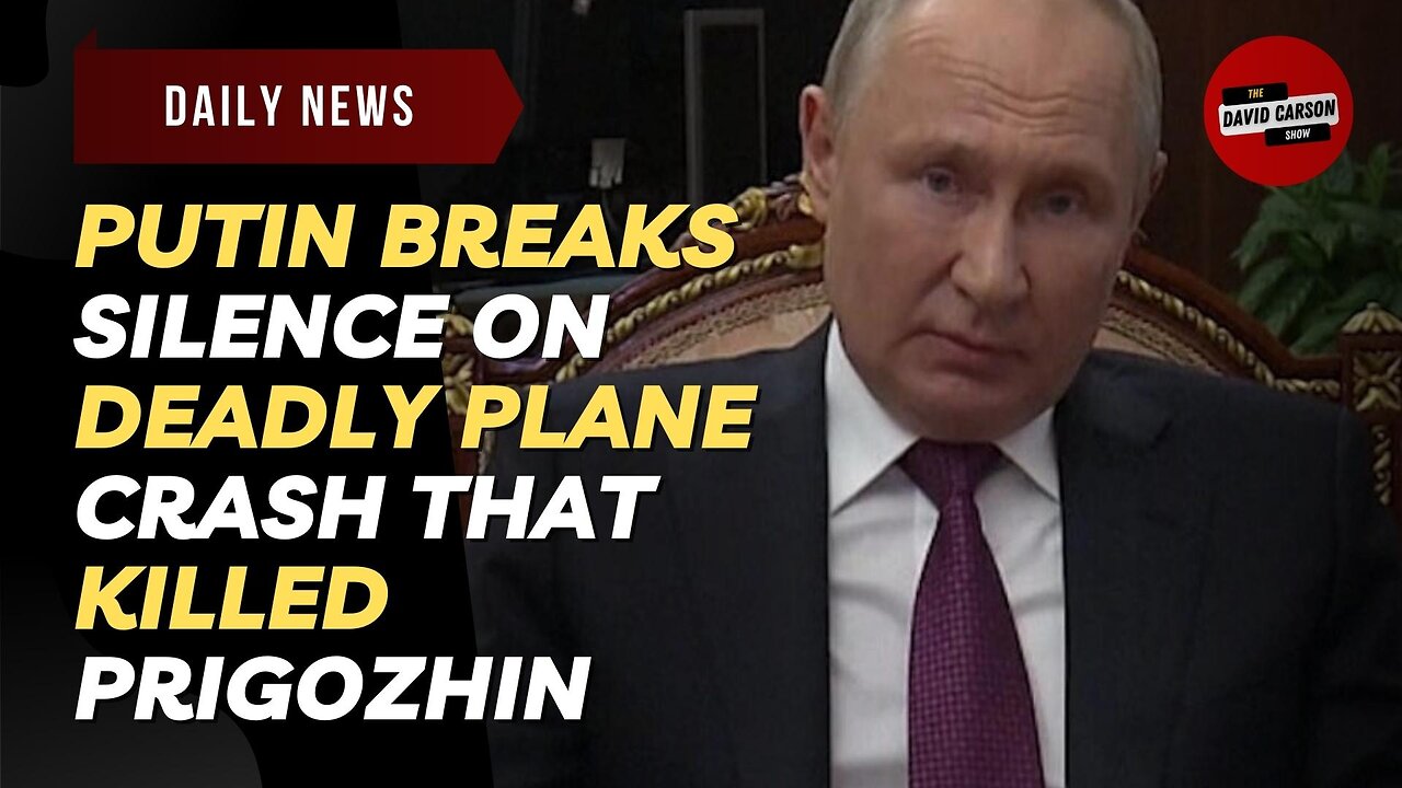 Putin Breaks Silence On Deadly Plane Crash That Killed Prigozhin