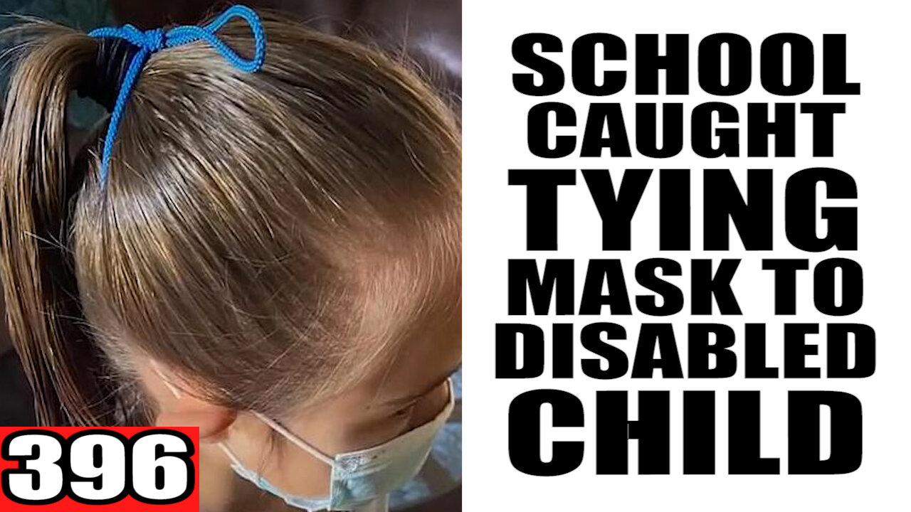 396. School CAUGHT Tying Mask to Down Syndrome Child