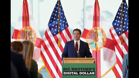 DeSantis Bans CBDCs