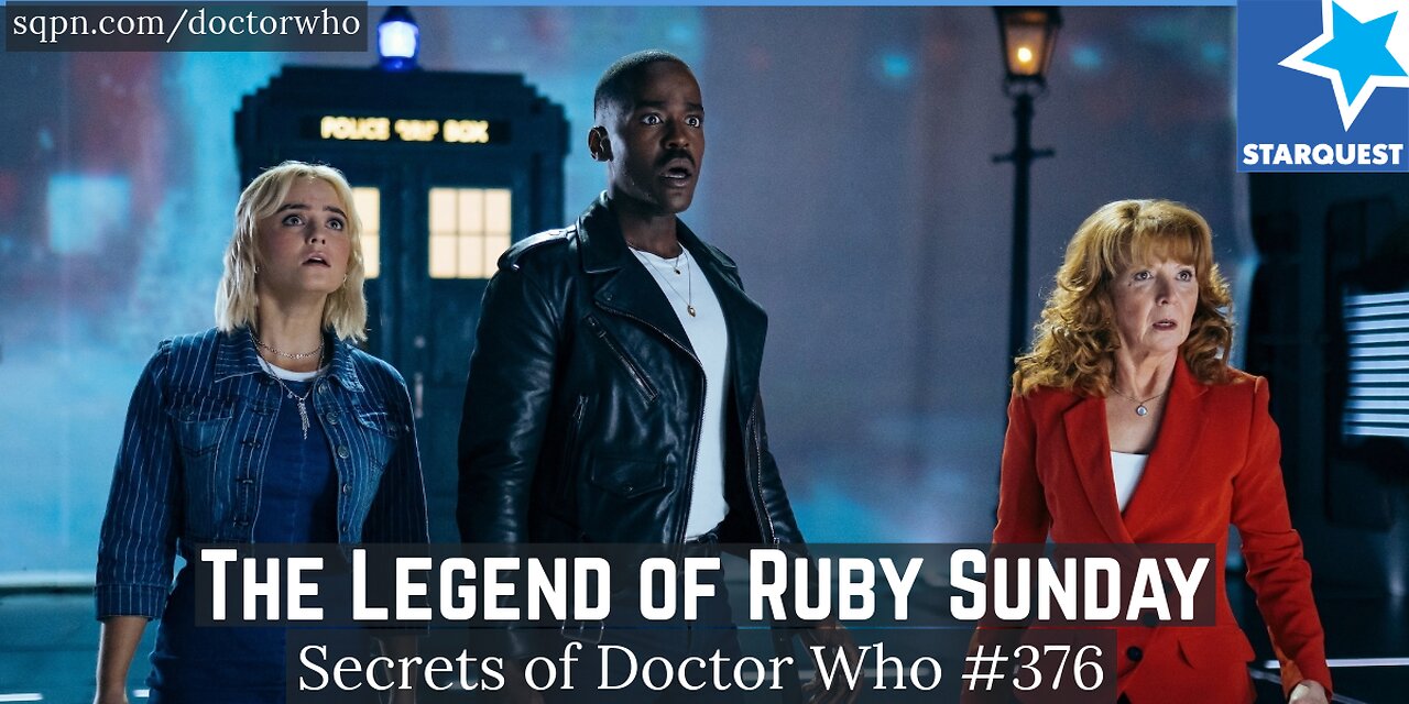 The Legend of Ruby Sunday (15th Doctor) - The Secrets of Doctor Who