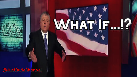 What If...!? | Judge Andrew Napolitano