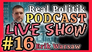 Real Politik LIVE SHOW! - #16 - BEST EPISODES!