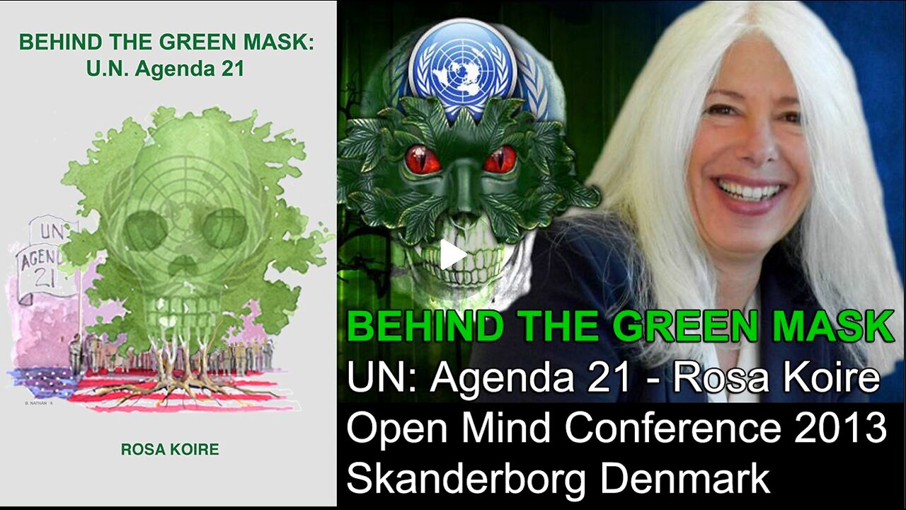 " BEHIND THE GREEN MASK : AGENDA 21 / AGENDA 2030 " - Rosa Koire [re-up]