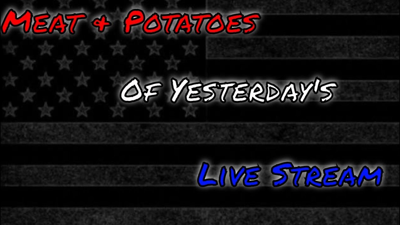 *MUST WATCH* PREPPERS WILL RUIN THEIR PLAN FOR TOTAL DOMINATION - MEAT & POTATOES OF LIVE STREAM