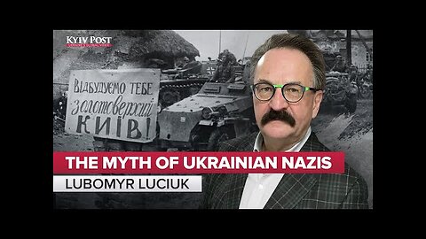 (mirror) Myth of Ukrainian Nazis --- Lubomyr Luciuk