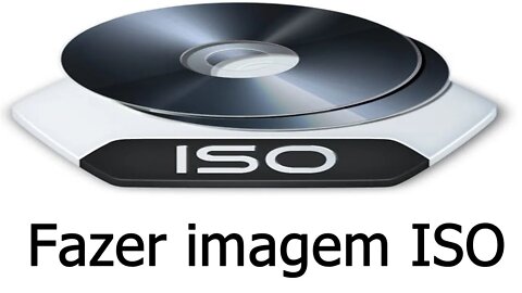 Criar imagem ISO de CD/DVD/BluRay