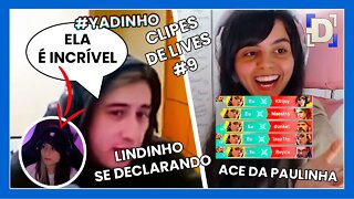 LINDINHO se declarando pra YAYAH na live e ACE da PAULINHA | Compilado de Clipes #9