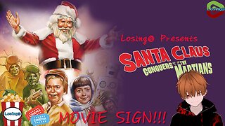 🎅👽 Santa Claus Conquers the Martians (1964) 👽🎅 | 2nd Annual MOVIE SIGN!!! 🎄✨