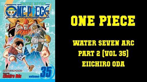 ONE PIECE - WATER SEVEN ARC [PART 2] SUPPPAA!