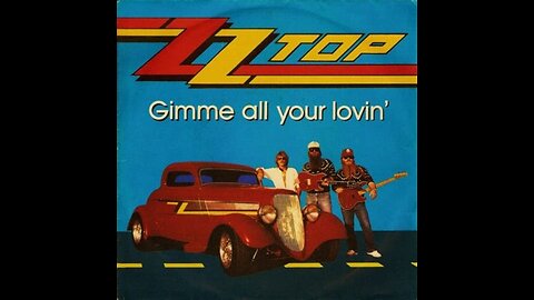 ZZ Top Gimme All Your Loving