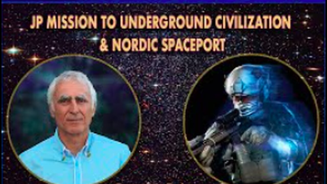 JP Mission to Underground Civilization & Nordic Spaceport - ExoPolitics by Michael Salla