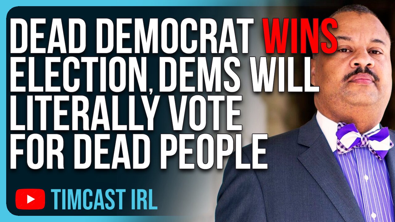 Dead Democrat WINS Election, Democrats Will Literally Vote For Dead People