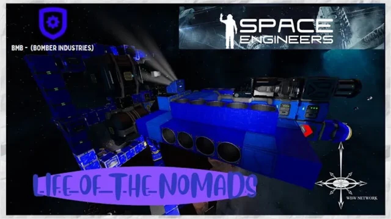 SPACE ENGINEERS - LIFE OF THE NOMADS!