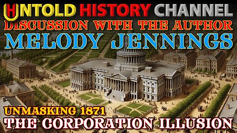 The Corporation Illusion - Unmasking 1871 | A Discussion With The Author Melody Jennings | We Will Be Taking Your Calls