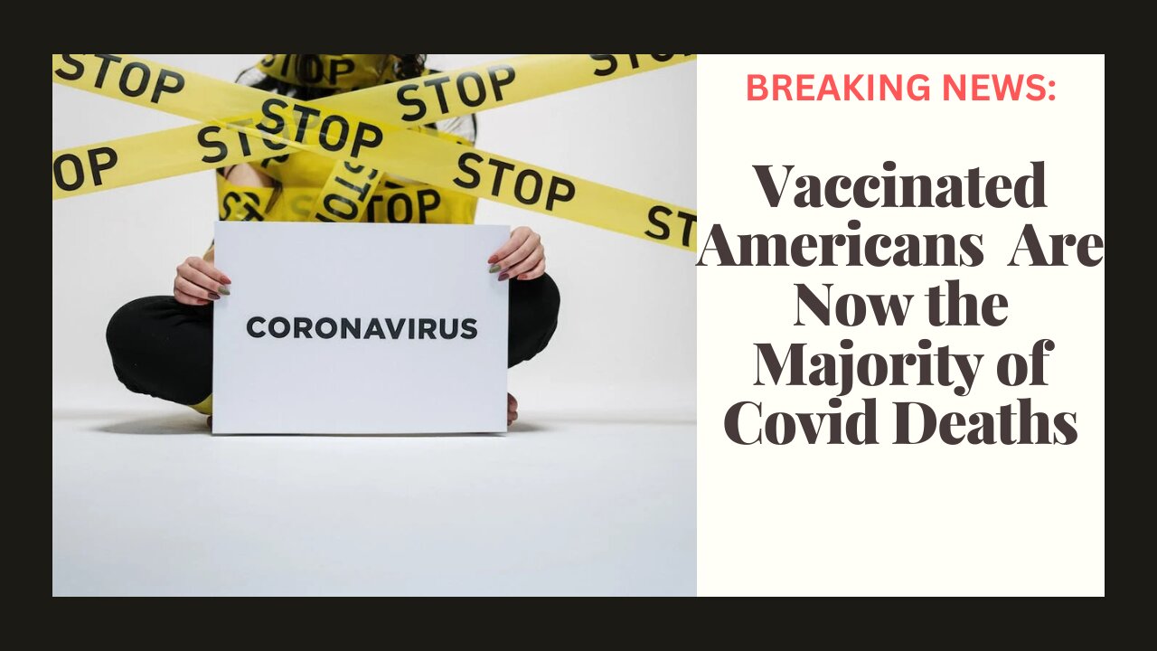 Breaking News: Vaccinated Americans a majority of COVID deaths for first time in August