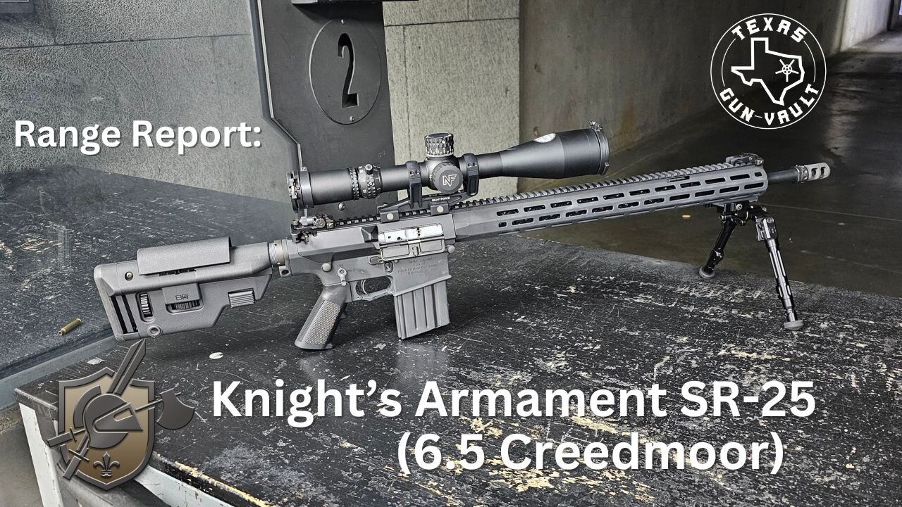 Range Report: Knight's Armament SR-25 (6.5 Creedmoor) - The Ultimate DMR