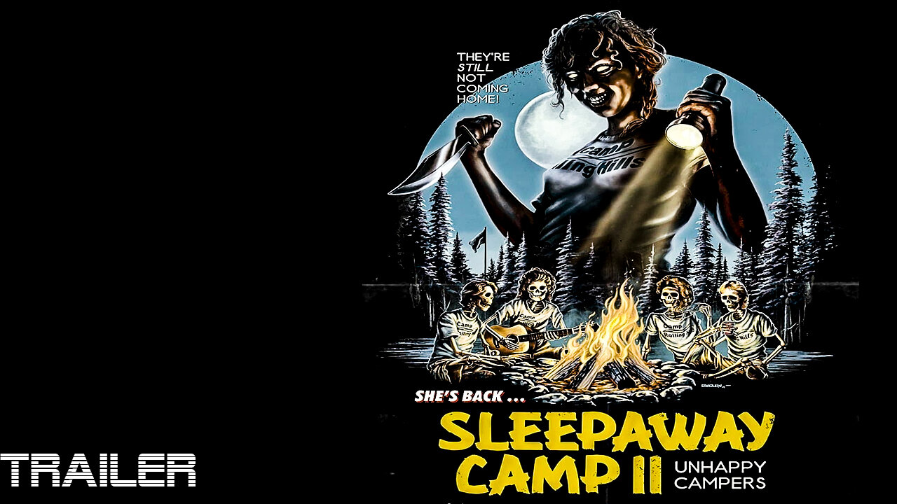 SLEEPAWAY CAMP II: UNHAPPY CAMPERS - OFFICIAL TRAILER - 1988