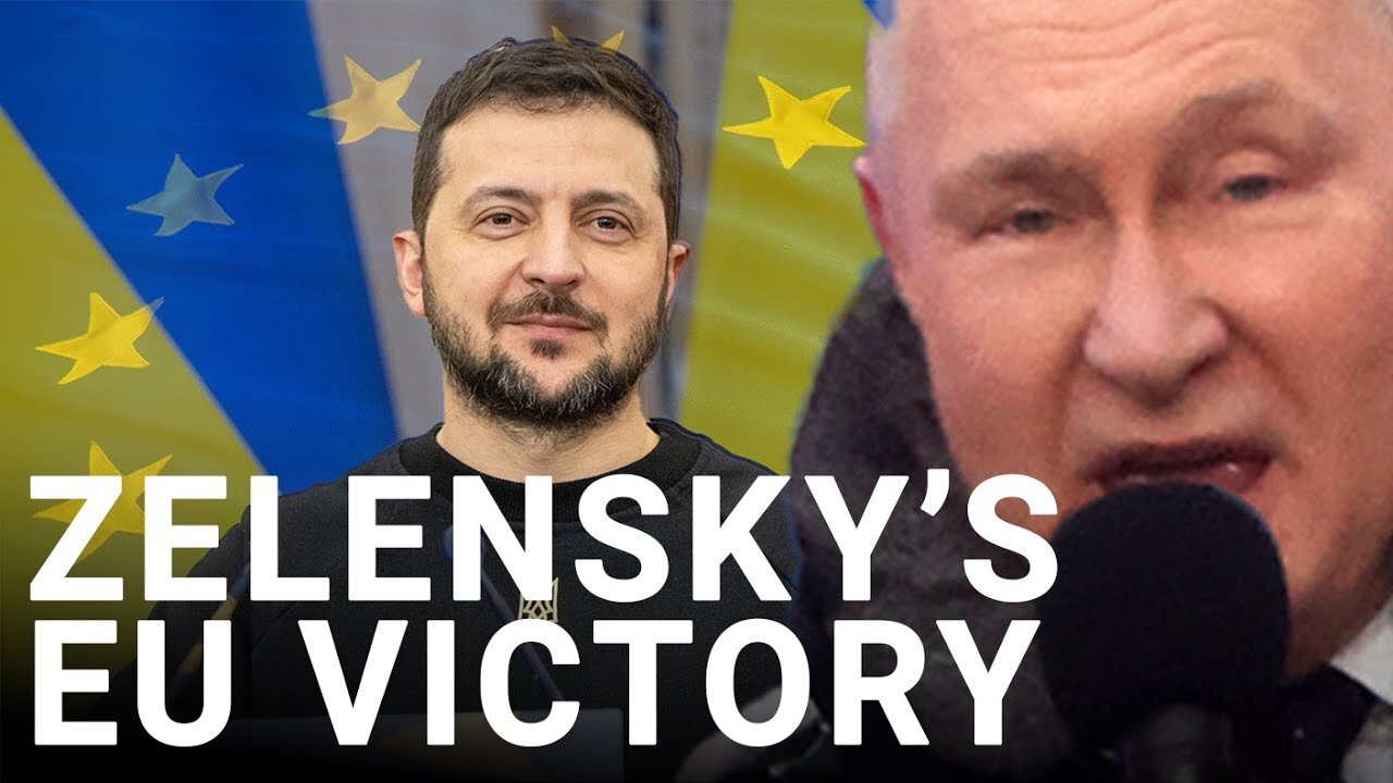 Huge victory for Zelensky as Ukraine to begin ascension to EU