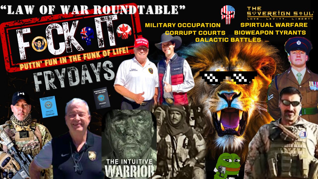 F😂CKIT FRYDAY Law Of War Roundtable: Hammering Deep State before the EVENT, CIC Trump Comms & More