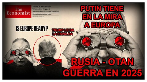 LA RIVISTA D'OCCULTURA MASSONICA THE ECONOMIST ANNUNCIA CHE PUTIN STA GIÀ PUNTANDO ALL'EUROPA PER LA PROSSIMA GUERRA CONTRO LA NATO DEL 2025 CON TRUMP PRESIDENTE USA CHE SI VOLTA E NON AIUTERà LA NATO