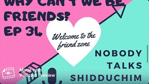 Shidduch Podcast Episode 34