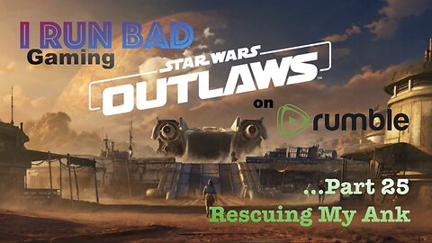Star Wars: Outlaws Pt 25... "Breakout" 3rd in the 'Safecracker' Series