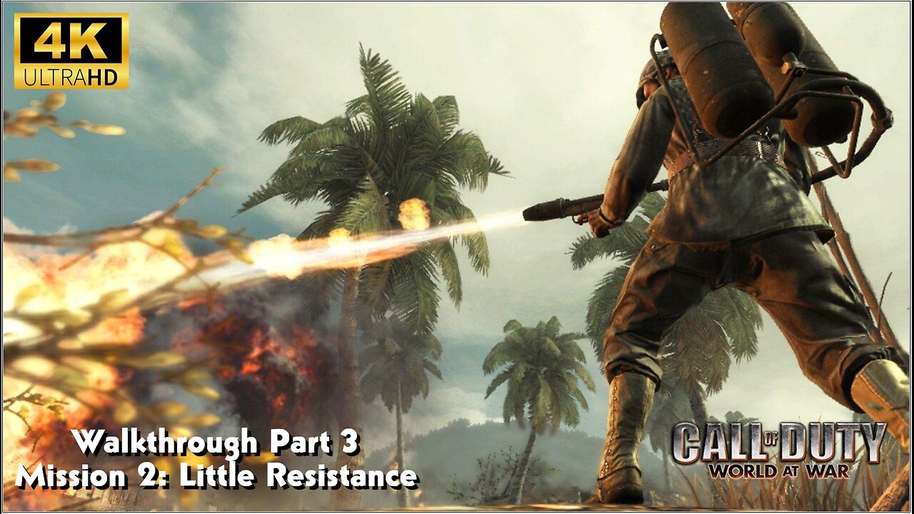 Call of Duty World At War Gameplay Walkthrough Part3 Mission2 Little Resistance UltraSettings[4KUHD]