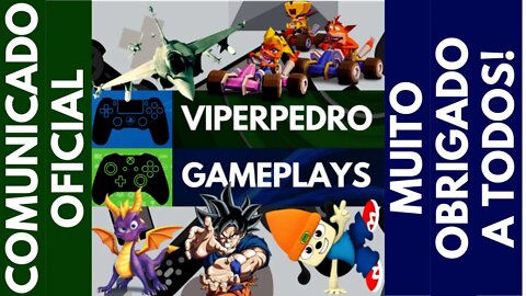 COMUNICADO OFICIAL | VIPERPEDRO GAMEPLAYS