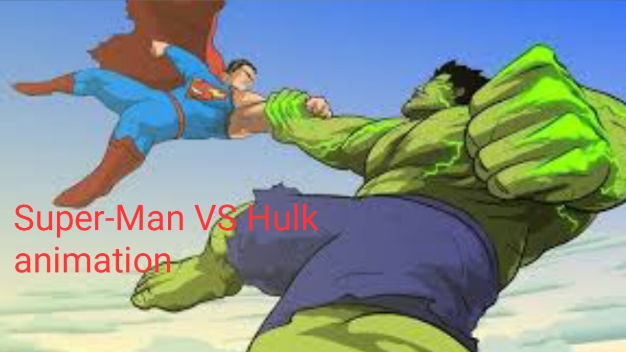 Super-Man VS Hulk animation (fill version) Taming the beast ||