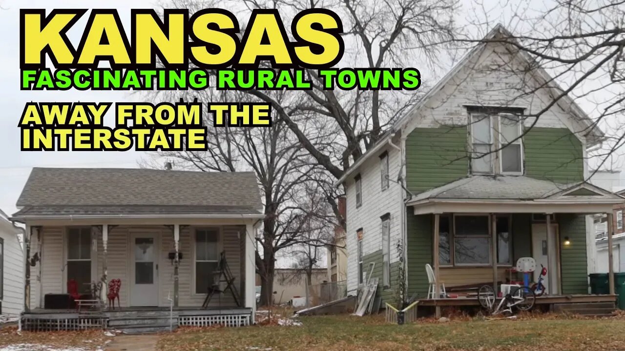 KANSAS: INCREDIBLE Rural Towns And Their Unique Personalities