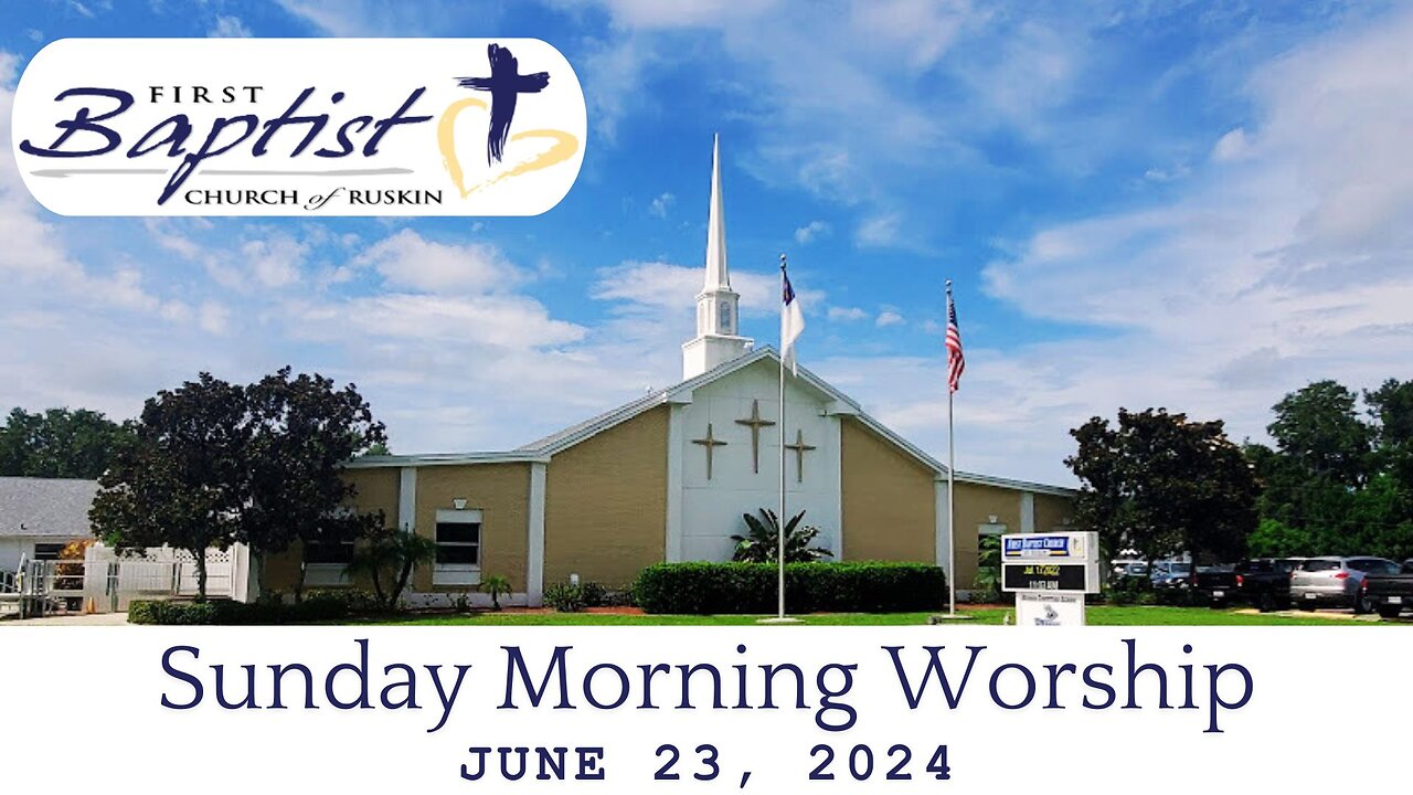 Sunday Morning Worship June 23 2024