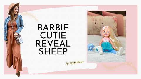 Barbie cutie reveal sheep review