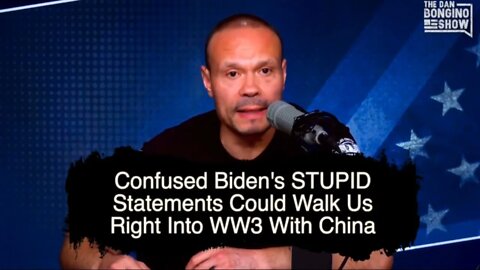 Biden's STUPID statements could walk us into WW3 with China