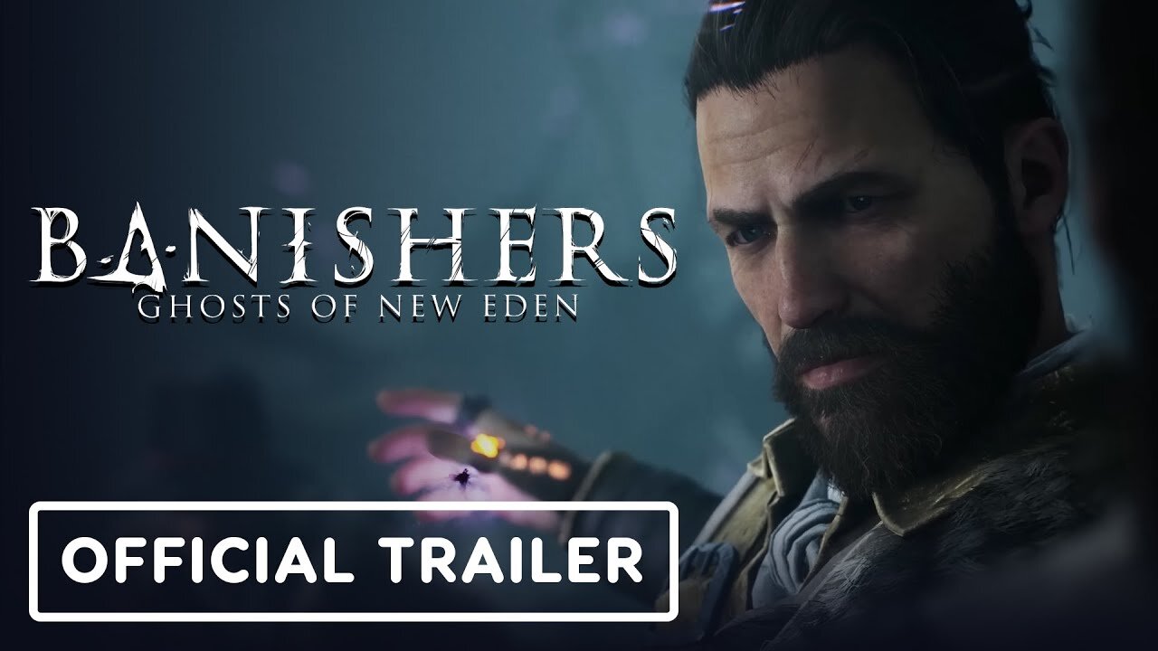 Banishers: Ghosts of New Eden - Official 'Love, Death & Sacrifice' Trailer