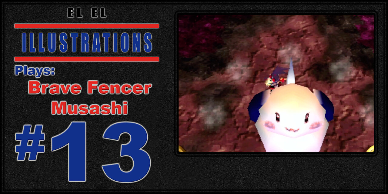 El El Plays Brave Fencer Musashi Episode 13: A Mother's Revenge