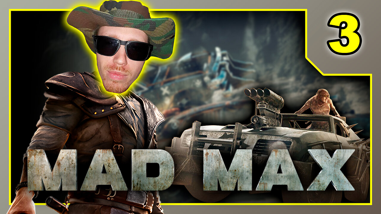 Mad Max - Playthrough Part 3