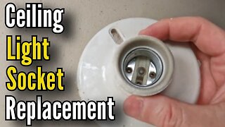 Replacing A Ceiling Light Socket