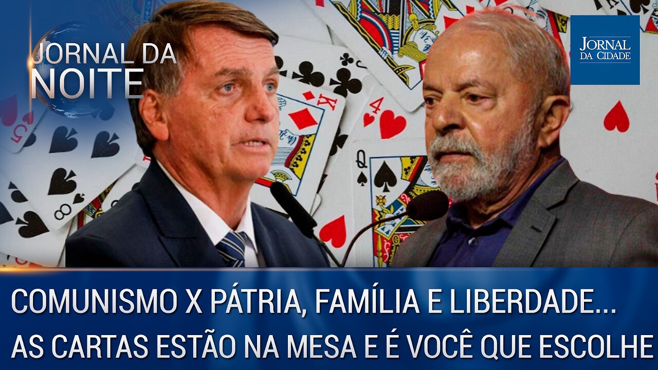 Comunismo X Pátria, Família e Liberdade... As cartas estão na mesa e é você que escolhe!