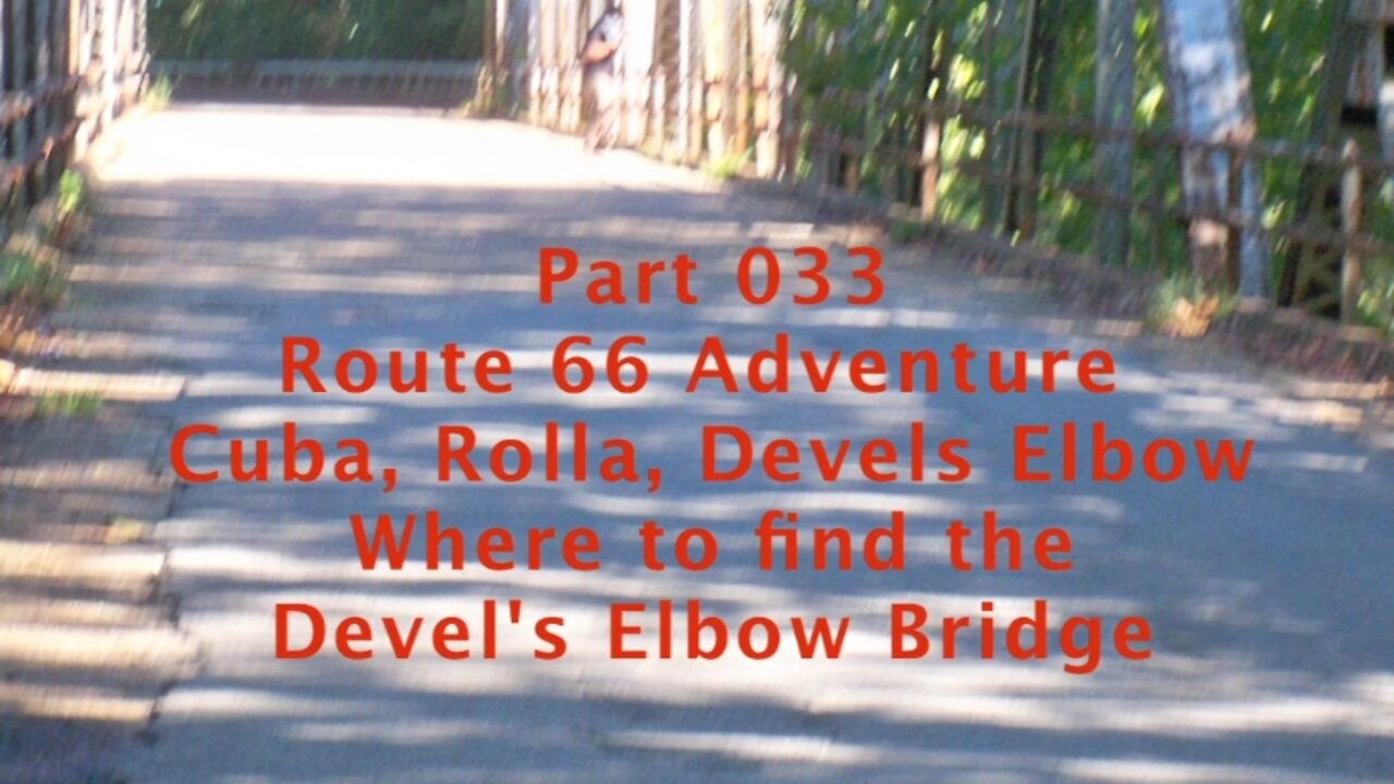 E09 0001 Cuba, Rolla and Devils Elbow on route 66 33