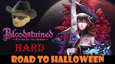 Road To Halloween - Bloodstained: Ritual of the night - HARD