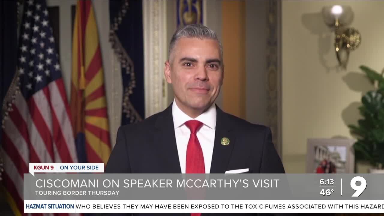 Rep. Juan Ciscomani on Speaker McCarthy's upcoming border visit