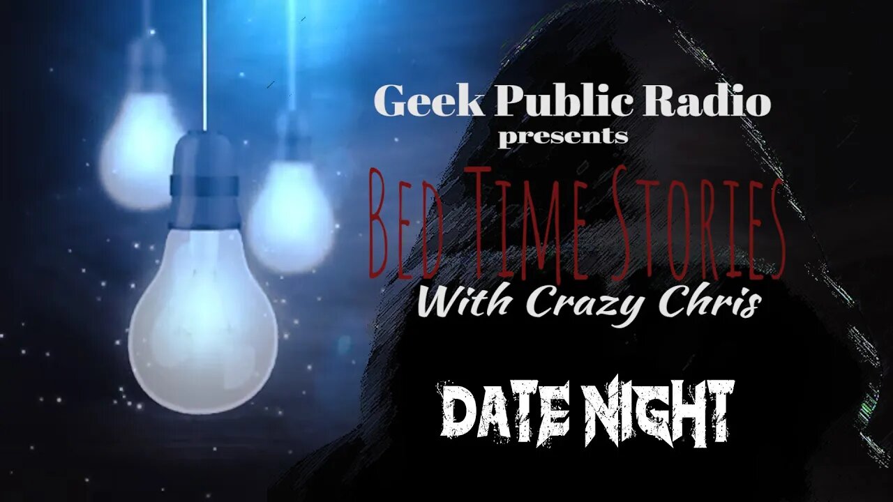 GPR Presents - Bedtime Stories: Date Night