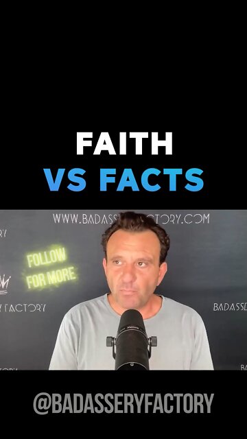 Faith vs Facts