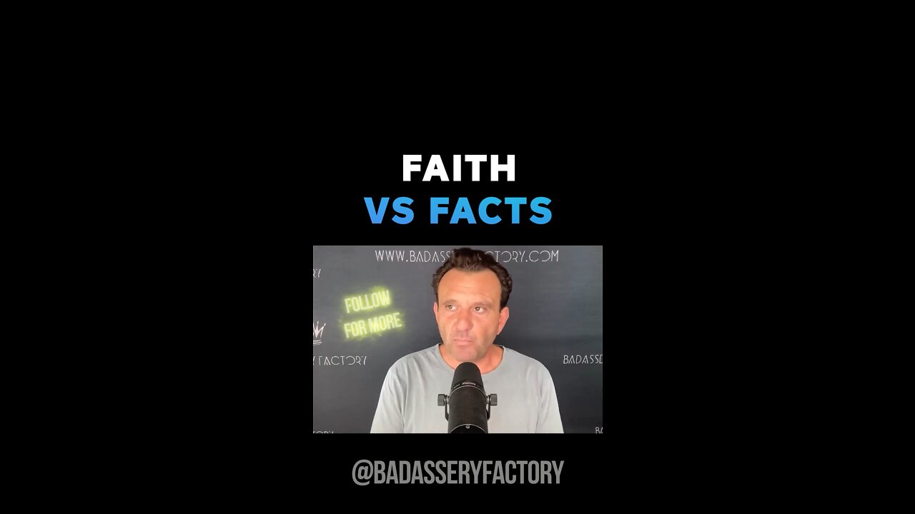 Faith vs Facts