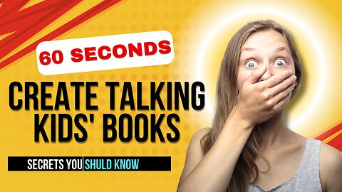 Transform Your Ideas into Talking Kids' Books in Just a Minute!