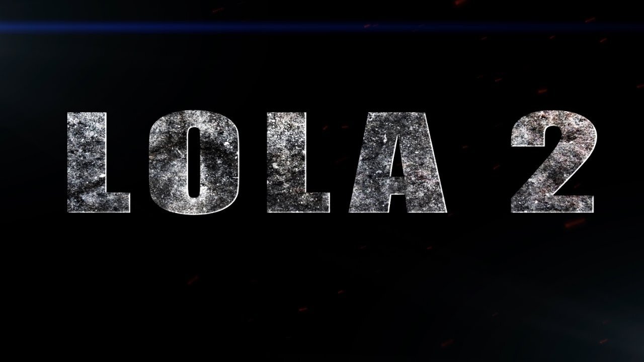 Lola 2 Official Trailer