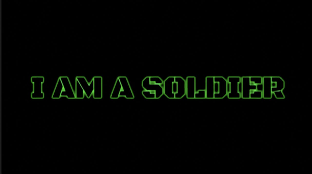 I AM A SOLDIER!